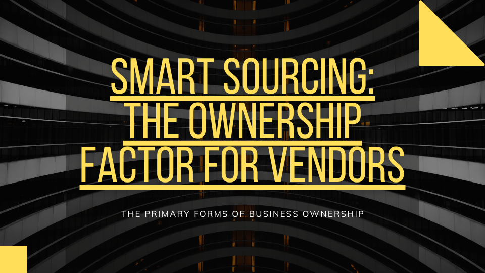 Smart Sourcing: The Ownership Factor for Vendors