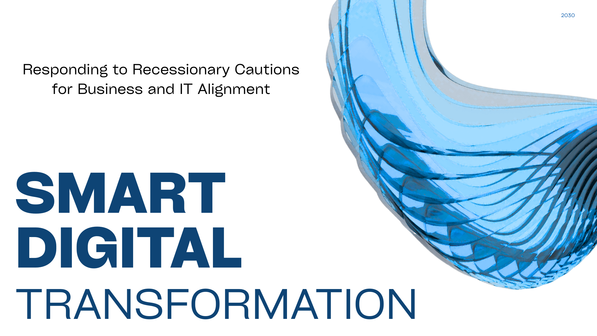 Responding to Recessionary Cautions for Business and IT Alignment