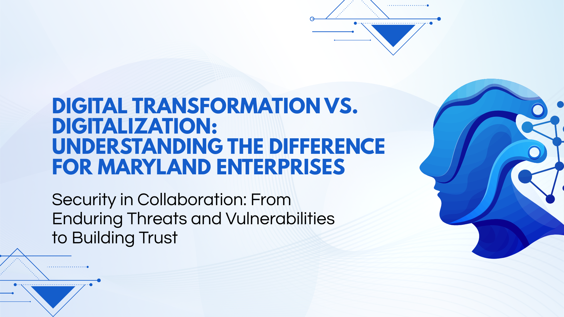 Digital Transformation vs. Digitalization: Understanding the Difference for Maryland Enterprises