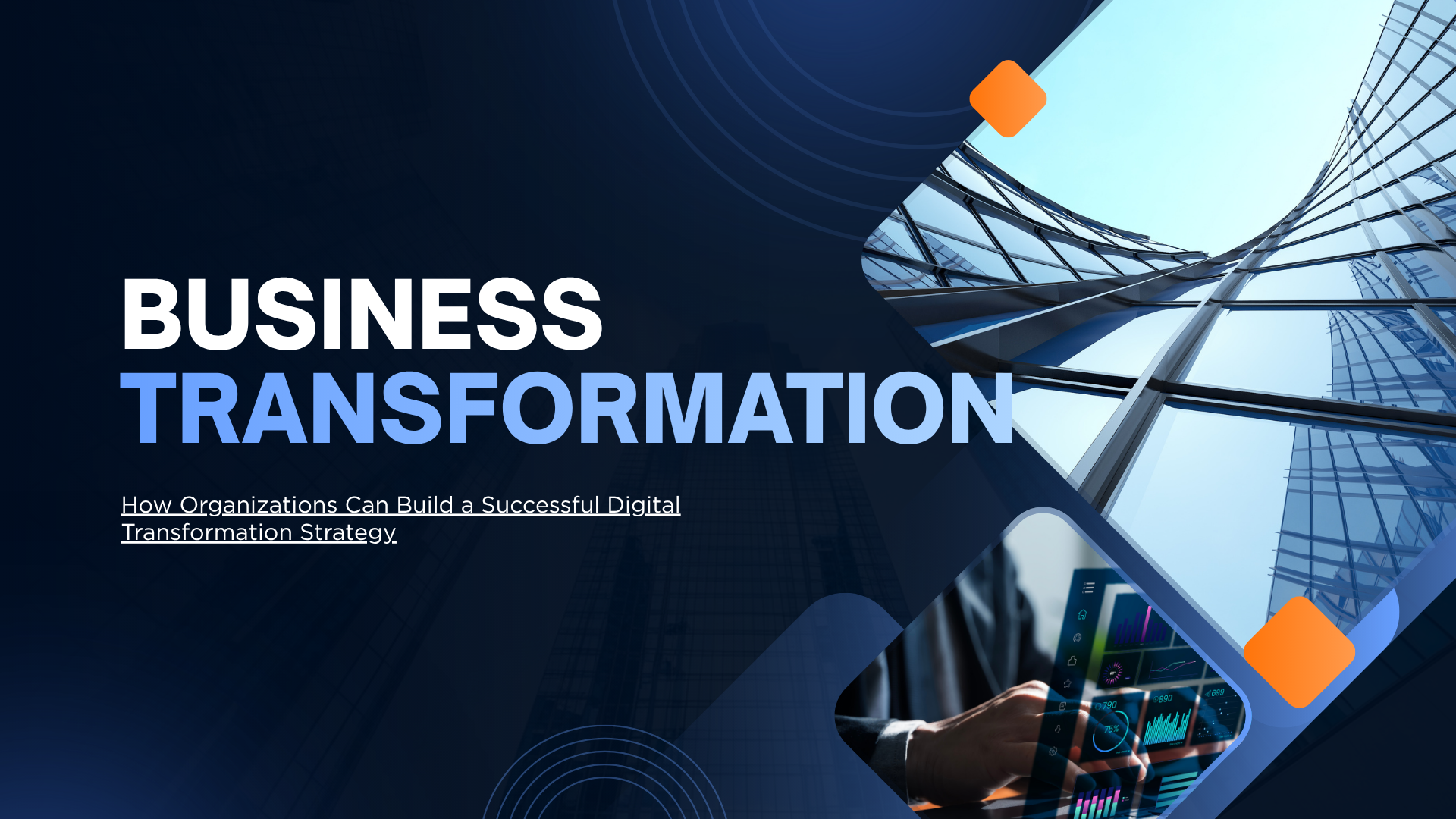 How Organizations Can Build a Successful Digital Transformation Strategy
