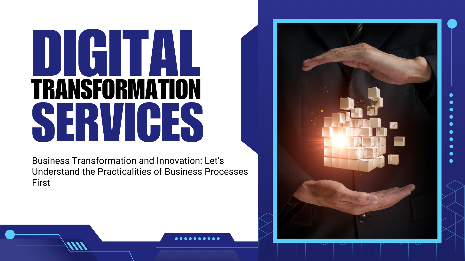 Business Transformation and Innovation: Let's Understand the Practicalities of Business Processes First